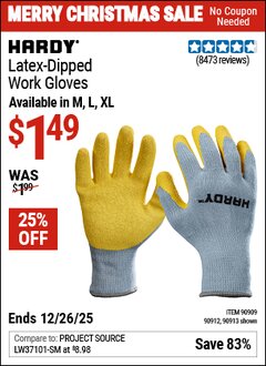 Harbor Freight Coupon HARDY LATEX-DIPPED WORK GLOVES Lot No. 90909/61436/90913/61437/90912 EXPIRES: 12/26/25 - $1.49