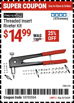 Harbor Freight Coupon FASTEN-PRO THREADED INSERT RIVETER KIT Lot No. 1210 Expired: 8/15/24 - $14.99