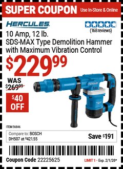 Harbor Freight Coupon HERCULES 10 AMP, 12 LB. SDS-MAX TYPE DEMOLITION HAMMER WITH MAXIMUM VIBRATION CONTROL Lot No. 56846 EXPIRES: 2/1/26 - $229.99