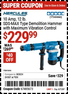 Harbor Freight Coupon HERCULES 10 AMP, 12 LB. SDS-MAX TYPE DEMOLITION HAMMER WITH MAXIMUM VIBRATION CONTROL Lot No. 56846 Valid Thru: 6/7/26 - $229.99