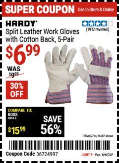 Harbor Freight Coupon HARDY SPLIT LEATHER WORK GLOVES WITH COTTON BACK, 5-PAIR Lot No. 62714 Expired: 6/6/24 - $6.99