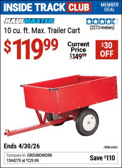 Harbor Freight Coupon HAUL-MASTER 10 CU. FT. MAX. TRAILER CART Lot No. 64831 Valid: 12/31/69 - 4/30/26 - $119.99