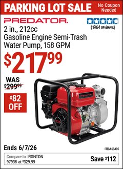 Harbor Freight Coupon PREDATOR 2 IN., 212CC GASOLINE ENGINE SEMI-TRASH WATER PUMP, 158 GPM Lot No. 63405 EXPIRES: 6/7/26 - $217.99