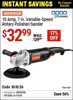 Harbor Freight Coupon WARRIOR 10 AMP, 7 IN. VARIABLE-SPEED ROTARY POLISHER/SANDER Lot No. 70589 Valid Thru: 10/8/26 - $32.99