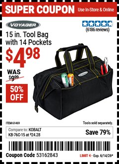 Harbor Freight Coupon VOYAGER 15 IN. TOOL BAG WITH 14 POCKETS Lot No. 61469 Expired: 6/14/26 - $4.98
