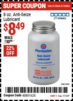 Harbor Freight Coupon PERMATEX 8 OZ. ANTI-SEIZE LUBRICANT Lot No. 70870 Expired: 7/7/24 - $8.49