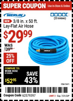 Harbor Freight Coupon MERLIN 3/8 IN. X 50 FT. LAY-FLAT AIR HOSE, 1/4 IN. NPT FITTINGS Lot No. 70471 Expired: 7/21/24 - $29.99