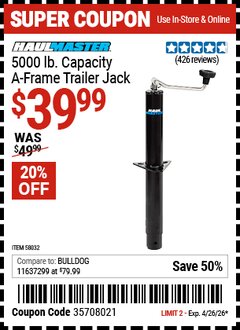 Harbor Freight Coupon HAUL-MASTER 5000 LB. CAPACITY A-FRAME TRAILER JACK Lot No. 58032 Valid Thru: 4/26/26 - $39.99