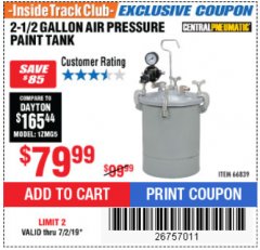 Harbor Freight ITC Coupon 2-1/2 GALLON AIR PRESSURE PAINT TANK Lot No. 66839 Expired: 7/2/19 - $79.99