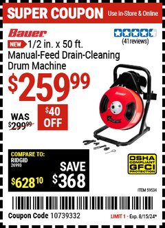 Harbor Freight Coupon BAUER 1/2 IN. X 50 FT. MANUAL-FEED DRAIN CLEANING DRUM MACHINE Lot No. 59534 Expired: 8/15/24 - $259.99