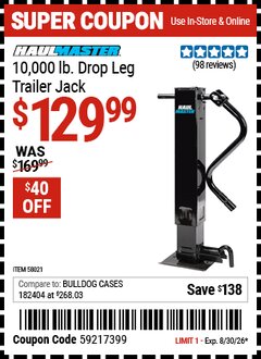 Harbor Freight Coupon HAUL-MASTER 10,000 LB. DROP LEG TRAILER JACK Lot No. 58021 Valid Thru: 8/30/26 - $129.99