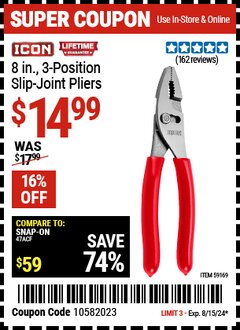 Harbor Freight Coupon ICON 8 IN. 3-POSITION SLIP-JOINT PLIERS Lot No. 59169 Expired: 8/15/24 - $14.99