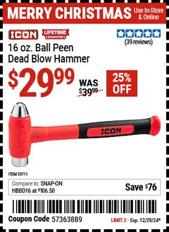 Harbor Freight Coupon ICON 16 OZ. BALL PEEN DEAD BLOW HAMMER Lot No. 59711 Expired: 12/29/24 - $29.99