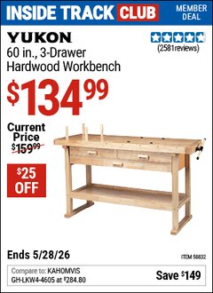 Harbor Freight Coupon YUKON 60 IN., 3-DRAWER HARDWOOD WORKBENCH Lot No. 58832 Valid: 12/31/69 - 5/28/26 - $134.99
