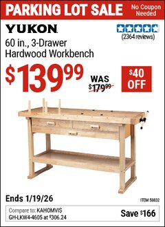 Harbor Freight Coupon YUKON 60 IN., 3-DRAWER HARDWOOD WORKBENCH Lot No. 58832 Expired: 12/31/69 - $139.99