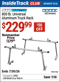 Harbor Freight ITC Coupon HAUL-MASTER 800 LB. UNIVERSAL ALUMINUM TRUCK RACK Lot No. 57208 Valid Thru: 7/30/26 - $229.99