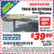 Harbor Freight ITC Coupon HAUL-MASTER TRUCK BED EXTENDER Lot No. 69650 Expired: 7/31/15 - $39.99