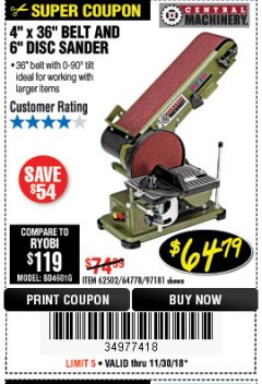 Harbor Freight Coupon 4" X 36" BELT/6" DISC SANDER Lot No. 64778/97181/5154 Expired: 11/30/18 - $64.79