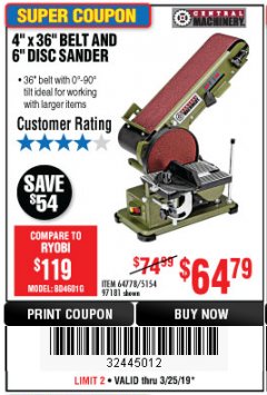 Harbor Freight Coupon 4" X 36" BELT/6" DISC SANDER Lot No. 64778/97181/5154 Expired: 3/25/19 - $64.79