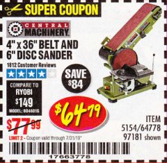 Harbor Freight Coupon 4" X 36" BELT/6" DISC SANDER Lot No. 64778/97181/5154 Expired: 7/31/19 - $64.79