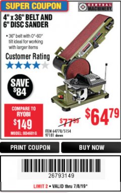 Harbor Freight Coupon 4" X 36" BELT/6" DISC SANDER Lot No. 64778/97181/5154 Expired: 7/7/19 - $64.79