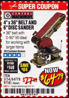 Harbor Freight Coupon 4" X 36" BELT/6" DISC SANDER Lot No. 64778/97181/5154 Expired: 8/31/19 - $64.79