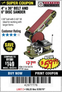 Harbor Freight Coupon 4" X 36" BELT/6" DISC SANDER Lot No. 64778/97181/5154 Expired: 9/30/19 - $59.99