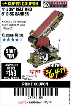 Harbor Freight Coupon 4" X 36" BELT/6" DISC SANDER Lot No. 64778/97181/5154 Expired: 11/30/19 - $64.79