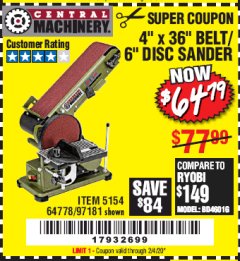 Harbor Freight Coupon 4" X 36" BELT/6" DISC SANDER Lot No. 64778/97181/5154 Expired: 2/4/20 - $64.79