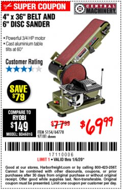 Harbor Freight Coupon 4" X 36" BELT/6" DISC SANDER Lot No. 64778/97181/5154 Expired: 1/6/20 - $69.99
