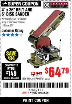 Harbor Freight Coupon 4" X 36" BELT/6" DISC SANDER Lot No. 64778/97181/5154 Expired: 3/8/20 - $64.79