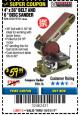 Harbor Freight Coupon 4" X 36" BELT/6" DISC SANDER Lot No. 64778/97181/5154 Expired: 10/31/17 - $59.99