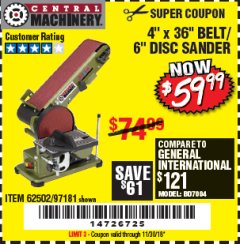 Harbor Freight Coupon 4" X 36" BELT/6" DISC SANDER Lot No. 64778/97181/5154 Expired: 11/30/18 - $59.99