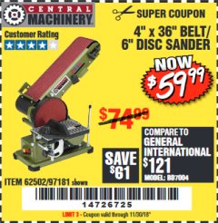 Harbor Freight Coupon 4" X 36" BELT/6" DISC SANDER Lot No. 64778/97181/5154 Expired: 11/30/18 - $59.99