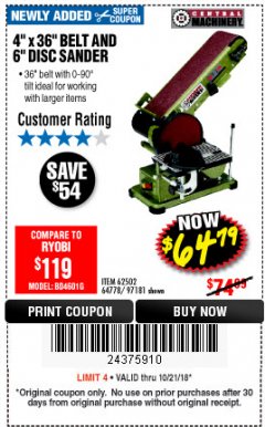 Harbor Freight Coupon 4" X 36" BELT/6" DISC SANDER Lot No. 64778/97181/5154 Expired: 10/21/18 - $64.79