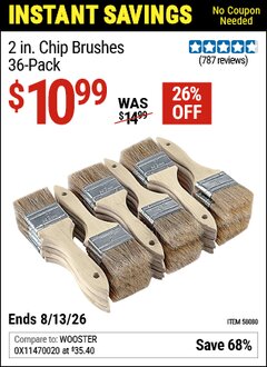 Harbor Freight Coupon 2 IN. CHIP BRUSHES, 36-PACK Lot No. 58080 Expired: 6/13/26 - $10.99