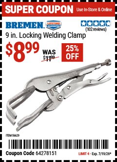 Harbor Freight Coupon BREMEN 9 IN. LOCKING WELDING CLAMP Lot No. 56629 Expired: 7/19/26 - $8.99