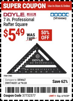 Harbor Freight Coupon DOYLE 7 IN. PROFESSIONAL RAFTER SQUARE Lot No. 57083 Valid Thru: 4/19/26 - $5.49