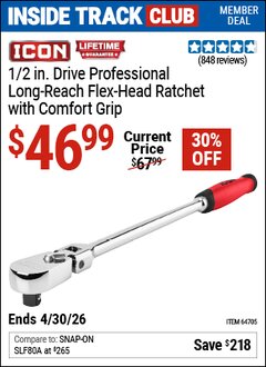 Harbor Freight Coupon ICON 1/2 IN. DRIVE PROFESSIONAL LONG-REACH FLEX-HEAD RATCHET WITH COMFORT GRIP Lot No. 64705 Valid: 12/31/69 - 4/30/26 - $46.99