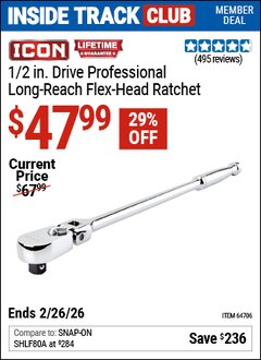Harbor Freight Coupon ICON 1/2 IN. DRIVE PROFESSIONAL LONG-REACH FLEX-HEAD RATCHET Lot No. 64706 Valid: 12/31/69 - 2/26/26 - $47.99