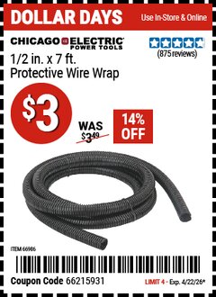 Harbor Freight Coupon CHICAGO ELECTRIC 1/2 IN. X 7 FT. PROTECTIVE WIRE WRAP Lot No. 66986 Expired: 4/22/26 - $3