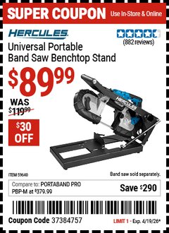 Harbor Freight Coupon HERCULES UNIVERSAL PORTABLE BAND SAW BENCHTOP STAND Lot No. 59640 Expired: 4/19/26 - $89.99