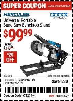 Harbor Freight Coupon HERCULES UNIVERSAL PORTABLE BAND SAW BENCHTOP STAND Lot No. 59640 Valid Thru: 8/30/26 - $99.99