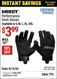 Harbor Freight Coupon HARDY PERFORMANCE WORK GLOVES Lot No. 70257/70264/70266/70267/70277 Valid Thru: 8/13/26 - $3.99