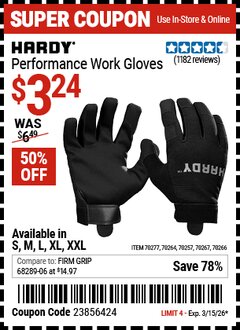 Harbor Freight Coupon HARDY PERFORMANCE WORK GLOVES Lot No. 70257/70264/70266/70267/70277 Expired: 3/15/26 - $3.24