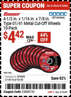 Harbor Freight Coupon BAUER 4-1/2 IN. X 1/16 IN. X 7/8 IN., TYPE 01/41 METAL CUT-OFF WHEELS, 10-PACK Lot No. 71066 Valid Thru: 3/15/26 - $4.42