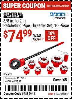 Harbor Freight Coupon CENTRAL MACHINERY 3/8 IN. TO 2 IN. RATCHETING PIPE THREADER SET, 10-PIECE Lot No. 58352 Valid Thru: 8/30/26 - $74.99