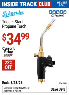 Harbor Freight Coupon SCHNEIDER TRIGGER START PROPANE TORCH Lot No. 57892 Valid: 12/31/69 - 5/28/26 - $34.99