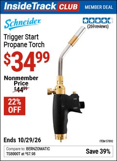 Harbor Freight ITC Coupon SCHNEIDER TRIGGER START PROPANE TORCH Lot No. 57892 Valid Thru: 10/29/26 - $34.99