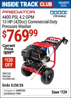 Harbor Freight Coupon PREDATOR 4400 PSI, 4.2 GPM, 13 HP (420CC) COMMERCIAL-DUTY PRESSURE WASHER Lot No. 71102 Valid: 12/31/69 - 5/28/26 - $769.99
